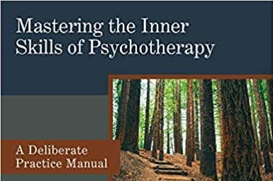 Mastering the Inner Skills of Psychotherapy